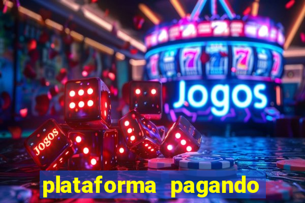 plataforma pagando fortune tiger